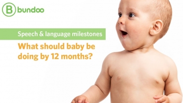 Speech and language milestones: what should baby be doing by 12 months?