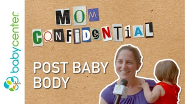 Body after baby | Mom Confidential