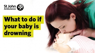 What to do if your Baby is Drowning - First Aid Training - St John Ambulance